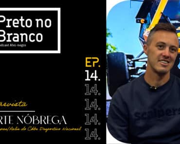 Dinarte Nóbrega é o convidado do 14.º episódio do podcast ‘Preto no Branco’